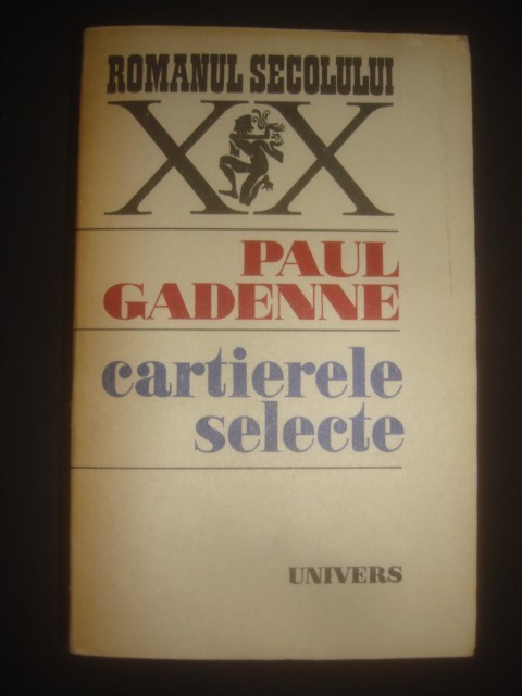 PAUL GADENNE - CARTIERELE SELECTE