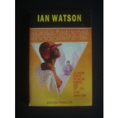 Ian Watson - Ambasada extraterestra