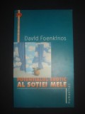 DAVID FOENKINOS - POTENTIALUL EROTIC AL SOTIEI MELE, Humanitas