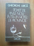 B2 Toast de Anul Nou intr-un hotel de provincie -Gheorghe Jurca
