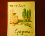 M. Ar. Dan Epigrame, ed. princeps, cu autograful si dedicatia autorului, Alta editura