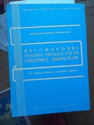 RECOMANDARI PENTRU PRODUCTIE IN CRESTEREA ANIMALELOR foto