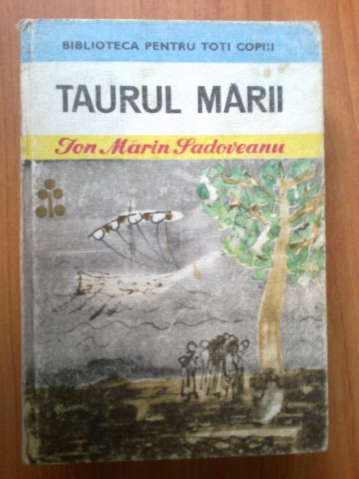 h3 Taurul Marii - Ion Marin Sadoveanu h3 Taurul Marii - Ion Marin Sadoveanu