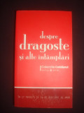 DESPRE DRAGOSTE SI ALTE INTAMPLARI, 2008, Univers