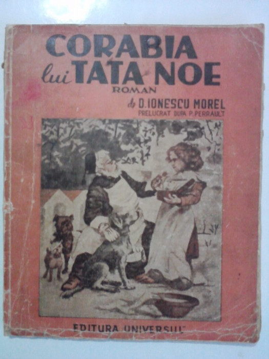 Corabia lui Tata Noe - D. Ionescu Morel, 1945 / R6P5F