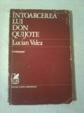 INTOARCEREA LUI DON QUIJOTE ~ LUCIAN VALEA ( versuri )