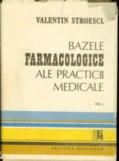 1. (D) Bazele farmacologice ale practicii medicale, Valentin Stroescu, 2 vol foto