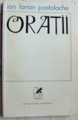 ION LARIAN POSTOLACHE - ORATII (STIHURI) [editia princeps, 1972] foto