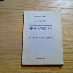 MANUAL DE LIMBA BENGALI - Amita Bhose - 1991, 283 p.; tiraj: 235 ex.