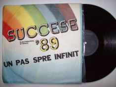 Disc vinil SUCCESE &amp;#039;89 - Un pas spre infinit (ST - EDE 03704) foto