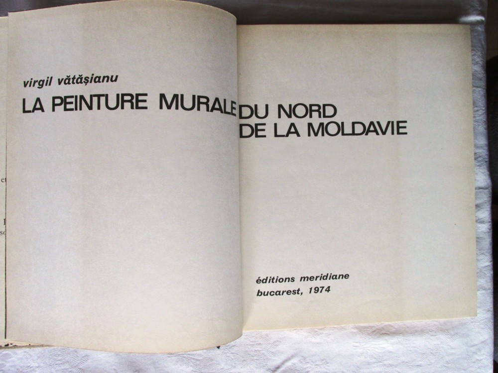 LA PEINTURE MURALE DU NORD DE LA MOLDAVIE, Virgil Vatasianu, 1974,  Meridiane | Okazii.ro