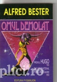 Alfred Bester - Omul demolat (Premiul HUGO 1953 ) foto