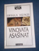 Vinovata de asasinat : [roman] / Ursula Heinze, 1998