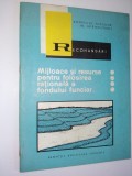 Mijloace si resurse pentru folosirea rationala a fondului funciar -1969