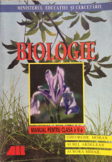 BIOLOGIE MANUAL PENTRU CLASA A V-A - Mohan, Ardelean, Mihail foto