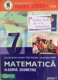 MATE 2000+ MATEMATICA ALGEBRA, GEOMETRIE CLASA 7 Partea 1 - R. Gologan, Negrila, Clasa 6, Paralela 45