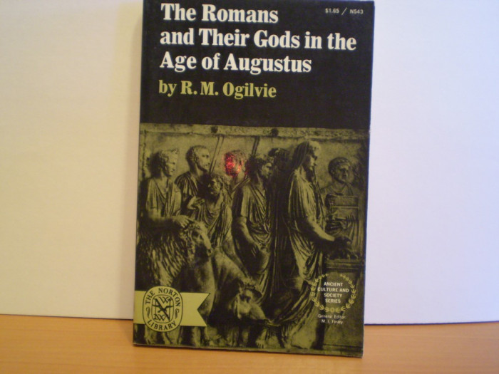 R.M. OGILVIE - THE ROMANS AND THEIR GODS IN THE AGE OF AUGUSTUS -