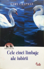 CELE CINCI LIMBAJE ALE IUBIRII - Gary Chapman foto