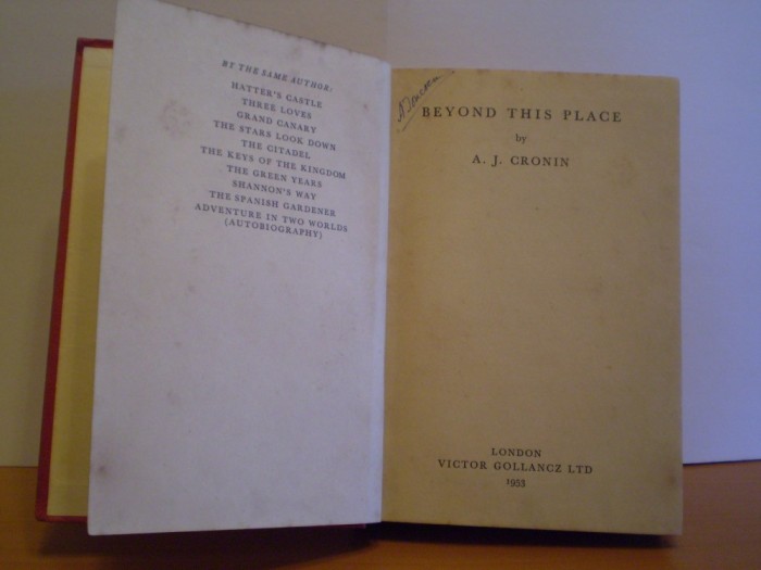 A.J.CRONIN - BEYOND THIS PLACE - CARTONATA - LONDON - VICTOR GOLLANCZ LTD. 1953