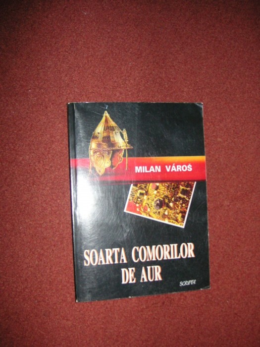 Milan Varos - Soarta comorilor de aur