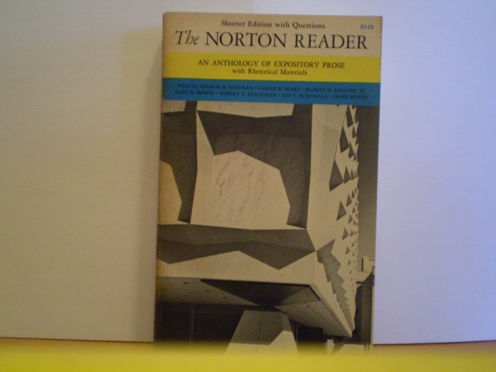 THE NORTON READER - AN ANTHOLOGY OF EXPOSITORY PROSE WITH RHETORICAL MATERIALS