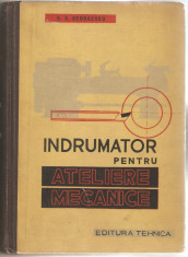 Indrumator pentru ateliere mecanice -G. S. Georgescu foto