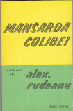 ALEX. RUDEANU - MANSARDA COLIBEI, 1976