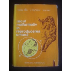 MIRCEA IFRIM - RISCUL MALFORMATIV IN REPRODUCEREA UMANA