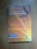 n1 VICTORIE CLANDESTINA - Mircea Sandulescu