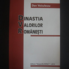 Dan Voiculescu - Dinastia valorilor romanesti