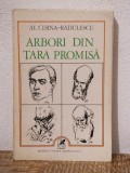 ARBORI DIN TARA PROMISA de AL.CERNA -RADULESCU