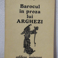 BAROCUL IN PROZA LUI ARGHEZI -ADRIAN ANGHELESCU