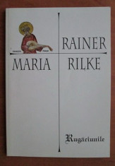 Rainer Maria Rilke - Rugaciunile foto
