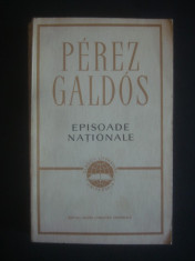 PEREZ GALDOS - EPISOADE NATIONALE foto