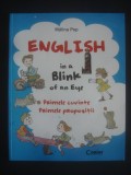 MALINA POP - ENGLISH IN A BLINK OF AN EYE. PRIMELE CUVINTE / PRIMELE PROPOZITII, Alta editura