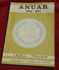 anuar 1970 - 1971 / Liceul Traian Drobeta Turnu Severin - 54 pagini !!! foto