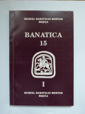BANAT-ANUAR ARHEOLOGIE-ISTORIE, BANATICA VOL 15, MUZEUL BANATULUI MONTAN, RESITA
