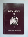 BANAT-ANUAR ARHEOLOGIE-ISTORIE, BANATICA VOL 15, MUZEUL BANATULUI MONTAN, RESITA