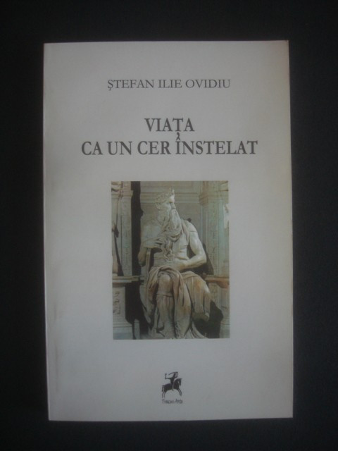 Stefan Ilie Ovidiu - Viata ca un cer instelat (2014)