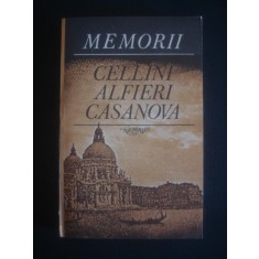 CELLINI, ALFIERI, CASANOVA - MEMORII