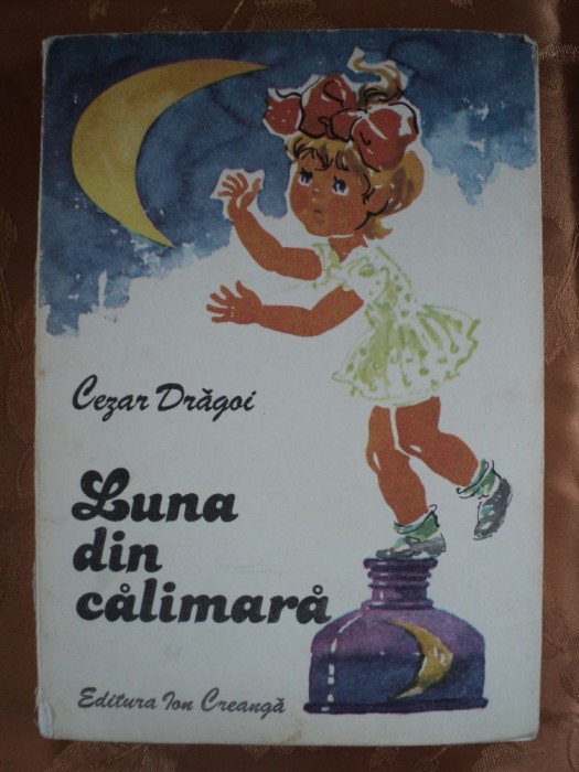 LUNA DIN CALIMARA - CEZAR DRAGOI - carte pentru copii