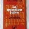 &quot;LA QUESTION JUIVE&quot;, Nae Ionesco, 1997. Text in limba franceza