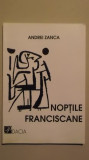 Andrei Zanca - Noptile franciscane, 2001, Dacia