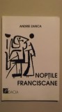 Andrei Zanca - Noptile franciscane, 2001, Dacia