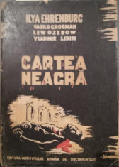 CARTEA NEAGRA - uciderea evreilor din URSS si Polonia - ILYA EHRENBURG , VASILI GROSMAN foto