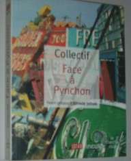 COLLECTIF: FACE A THOMAS PYNCHON (pref. ELFRIEDE JELINEK/2008/LB FRANCEZA/500 p) foto