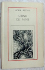 ANCA ARMAS - IUBIND CU MINE (VERSURI, 1976/desene PETRU VINTILA jr.) [autograf]