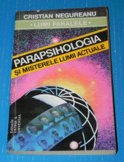 Parapsihologia si misterele lumii actuale - Cristian Negureanu (3509 foto