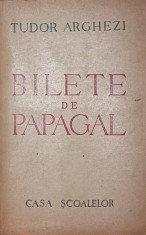BILETE DE PAPAGAL - TUDOR ARGHEZI foto