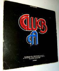 Disc vinil / vinyl - Club A selectii martie 1981 Bucuesti - Electrecord foto